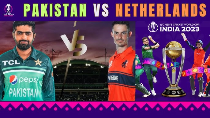 Clash of Titans: Pakistan vs. Netherlands - ICC Cricket World Cup 2023