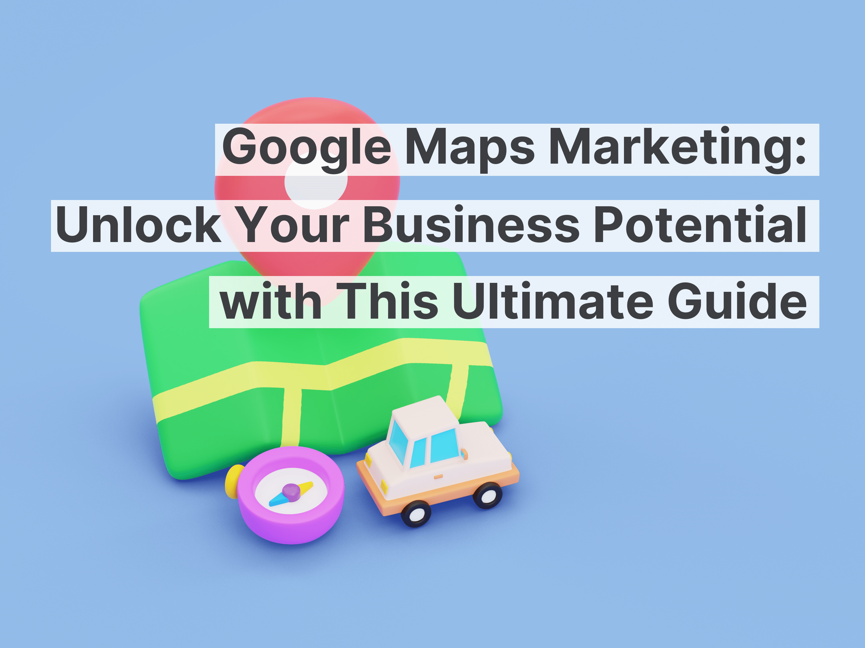 Unlocking Business Potential: A Comprehensive Guide to Google My Business