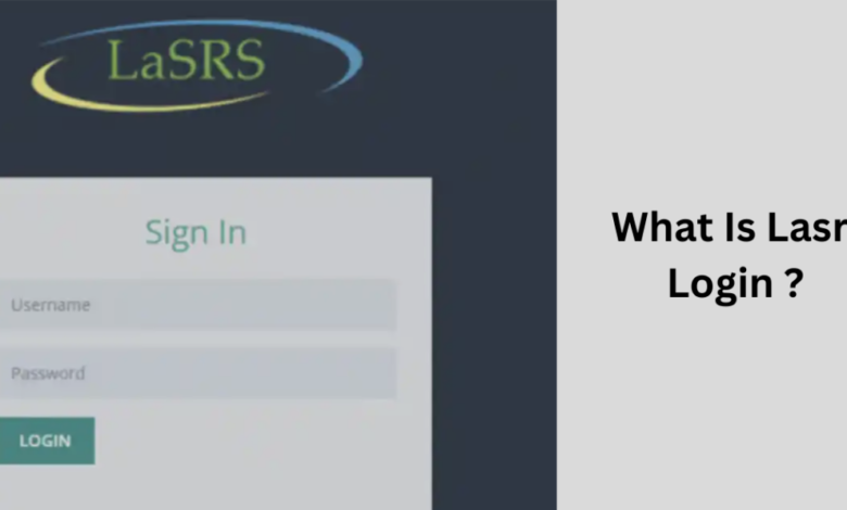Benefits of Logging In to LASRS: A Comprehensive Guide