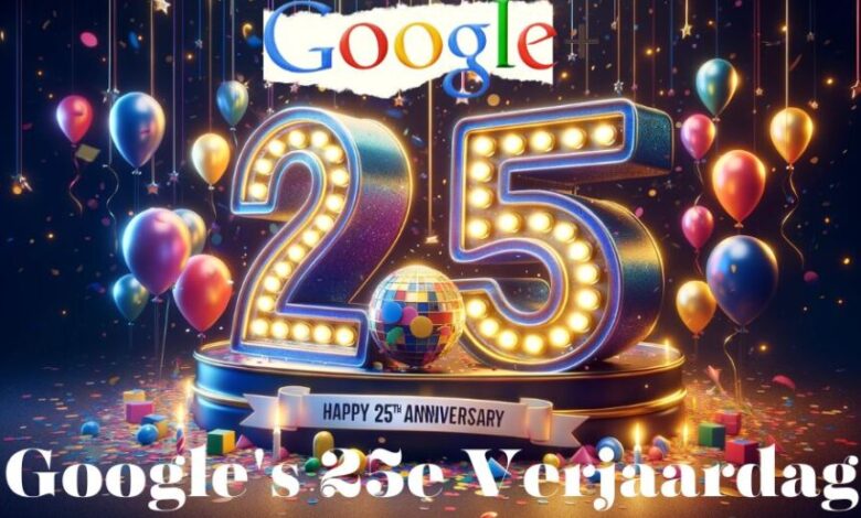 Celebrating Google's Silver Jubilee: Maximizing the Impact of Google's 25e Verjaardag